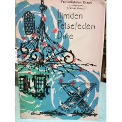 İlimden Felsefeden Dine İlimden Felsefeden Dine