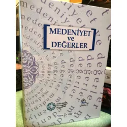 Medeniyet ve Değerler * Açık Medeniyet - İstanbul Yaklaşımı (Ciltli) Medeniyet ve Değerler * Açık Medeniyet - İstanbul Yaklaşımı (Ciltli)