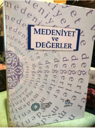 Medeniyet ve Değerler * Açık Medeniyet - İstanbul Yaklaşımı (Ciltli)
