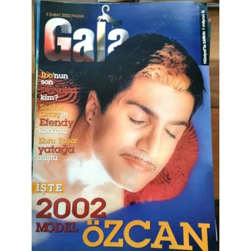 Gala 3 Şubat 2002 Deniz Özcan Derya Erbaş, Yonca Evcimik üşümüyorum, Söyleşi Evim Rüya Ersavcı Cahit Ceylan, Moda yorum Hande Ataizi Gülriz Suriri