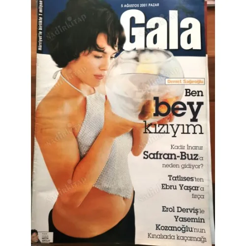 Gala 5 Ağustos 2001 Demet Sağıroğlu Kerem Alışık, Söyleşi Evim Ahmet Neslihan Kozanoğlu, Seda Sayan Lale Manço, Fuat Saka, Metin Akbaşoğlu