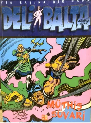 Deli Balta Tek Başına Bir Ordu * Müthiş Süvari (Çizgi roman)