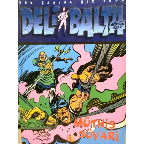 Deli Balta Tek Başına Bir Ordu * Müthiş Süvari (Çizgi roman)