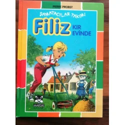 Filiz Kır Evinde * Şamatacılar Takımı (Ciltli 2003 İlk Basım)