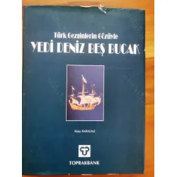Yedi Deniz Beş Bucak * Türk Gezginlerin Gözüyle ** Ciltli Şömizli