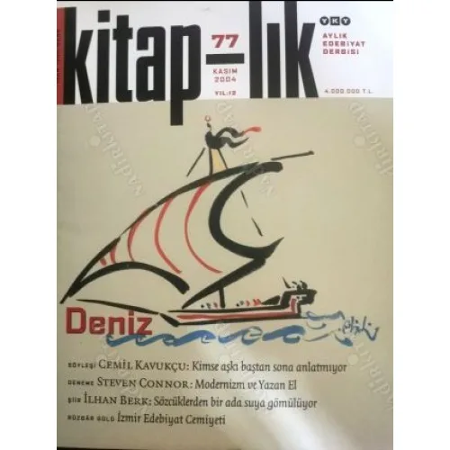 Kitaplık Kitap-lık 77 Dosya Deniz, Söyleşi Cemil Kavukçu, İzmir Edebiyat Cemiyeti, İlhan Berk, Modernizm ve Yazan el Connor
