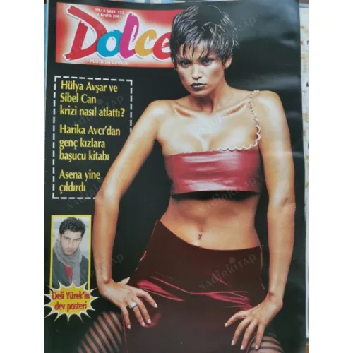 Dolce 132 2 Aralık 2001 Didem Taslan Burcu Özüyaman Poster Kenan İmirzalıoğlu, Teoman Zeynep, Kenan Işık Yeşil Işık film seti, Ünlülülerin çocukluk