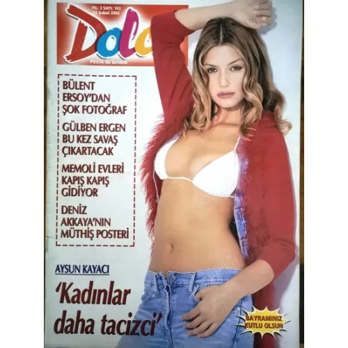 Dolce 143 23 Şubat 2002 Aysun Kayacı Arzu Pavlova Poster Deniz Akkaya, Cem Yılmaz Zeynep, Ajda Bülent öpüşme, Ünlülerin yatak oda, Aysel,