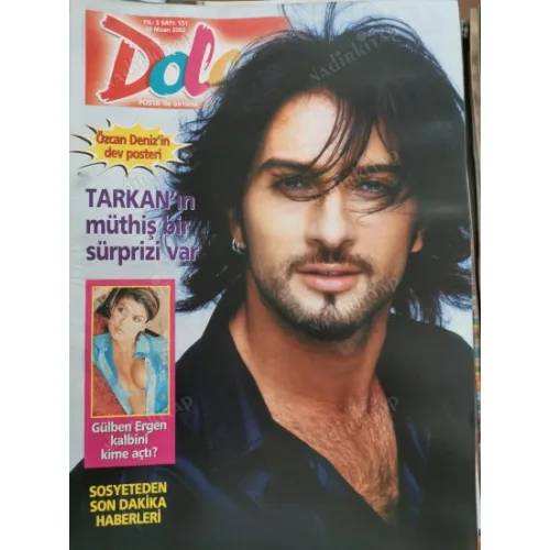 Dolce 151 20 Nisan 2002 Tarkan Nigar Talibova Poster Özcan Deniz, Fatih Ürek milli, Mahsun 22 gerçek, Engin Günaydın, Şenay Modacılar, Güzide Duran öz