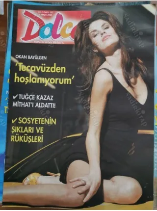 Dolce 257 1 Mayıs 2004 Tülin Şahin Aysu Baceoğlu, Poster Mustafa Sandal Gökhan Özen, Tuğçe, Söyleşi Okan Bayülgen Selma Türkeş, Nilüfer Gündüz özel,