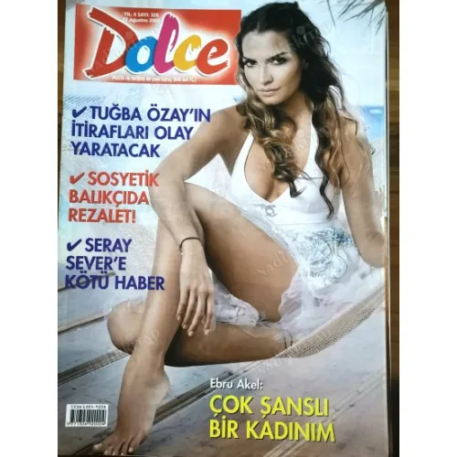 Dolce 326 27 Ağustos 2005 Ebru Akel Arzu Pavlova Poster Uğur Pektaş Mehmet Günsur, F1 pilot katılım Reina, Evim Seda Akman, Tuğba Özay test