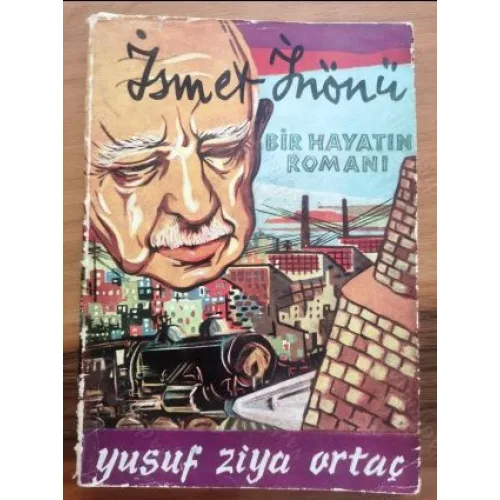 İsmet İnönü / Bir Hayatın Romanı Cilt 1 Portreler (3 Ciltli seri ) Şömiz Kapaklı Bülent Şeren
