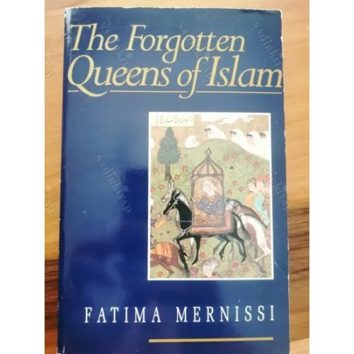 The Forgotten Queens of Islam