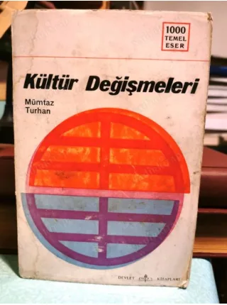 Kültür Değişmeleri - Sosyal Psikoloji Bakımından Bir Tetkik (1000 Temel Eser)