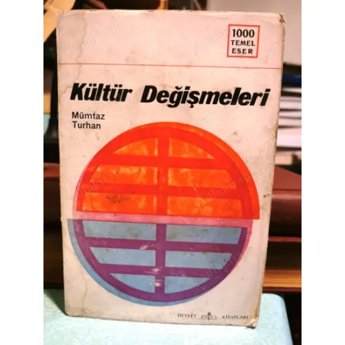 Kültür Değişmeleri - Sosyal Psikoloji Bakımından Bir Tetkik (1000 Temel Eser)