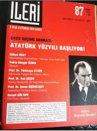 İleri 87 2002 Dosya Deprem Dersleri, 2023 Seçimi sonrası Atatürk Yüzyılı, CHP içinde CHP düşmanları, Kılıçdaroğlu Akıl Hocaları