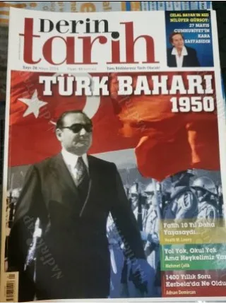 Derin Tarih 26 2014 Türk Baharı 1950, Süheyl Ünver, Söyleşi Mümtazer Türköne, SüleymanŞah, Kerbela, Arsen Vartabet, Dosya Fatih Sultan Mehmet