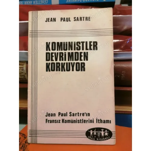 Komünistler Devrimden Korkuyor. Jean Paul Sartre