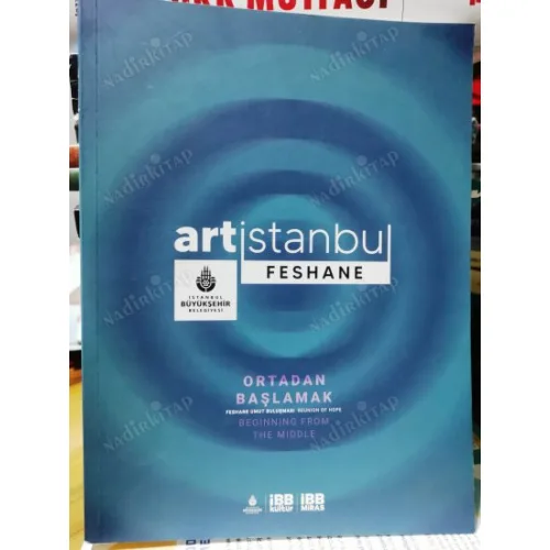 Art İstanbul Feshane * Ortadan Başlamak * Umut Buluşması Beginning from the middle