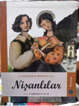 Nişanlılar (Bir Alessandro Manzoni Klasiği) Hepsi Sana Miras Serisi 3