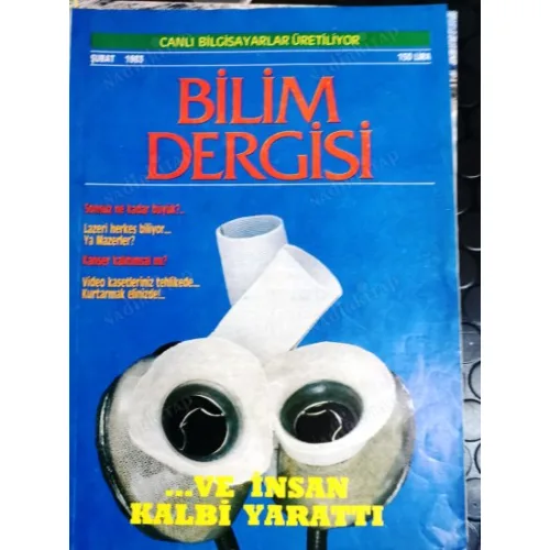 Bilim Dergisi Şubat 1983 İnsan kalbi yarattı, Canlı Bilgisayar, Yüzümüz Duygularımız ele veriyor, Sonsuzluk, Kanser genler, Geometri paradoks, Peru