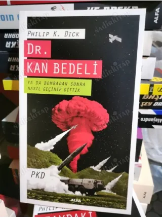 Dr. Kan Bedeli / Ya da Bombadan Sonra Nasıl Geçinip Gittik