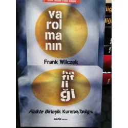 Varolmanın Hafifliği * Fizikte Birleşik Kurama Doğru * NOBEL FİZİL 2004 Varolmanın Hafifliği * Fizikte Birleşik Kurama Doğru * NOBEL FİZİL 2004