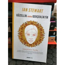 Güzellik Neden Gerçekliktir * Simetrinin Tarihi Güzellik Neden Gerçekliktir * Simetrinin Tarihi