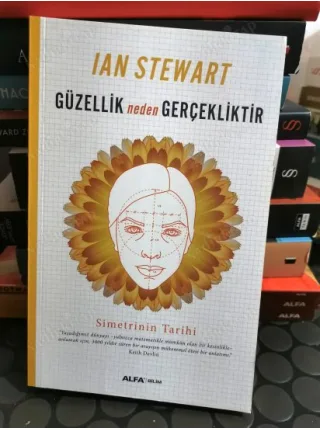 Güzellik Neden Gerçekliktir * Simetrinin Tarihi