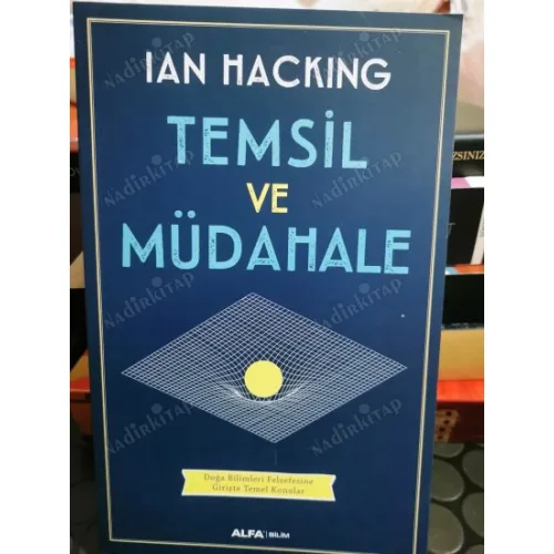 Temsil ve Müdahale * Doğa Bilimleri Felsefesine Girişte Temel Konular
