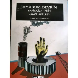 Amansız Devrim * Kapitalizm Tarihi Amansız Devrim * Kapitalizm Tarihi