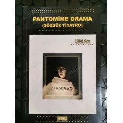 Pantomime Drama / Sözsüz Tiyatro (Fotoğraflar ile, İthaflı) Pantomime Drama / Sözsüz Tiyatro (Fotoğraflar ile, İthaflı)