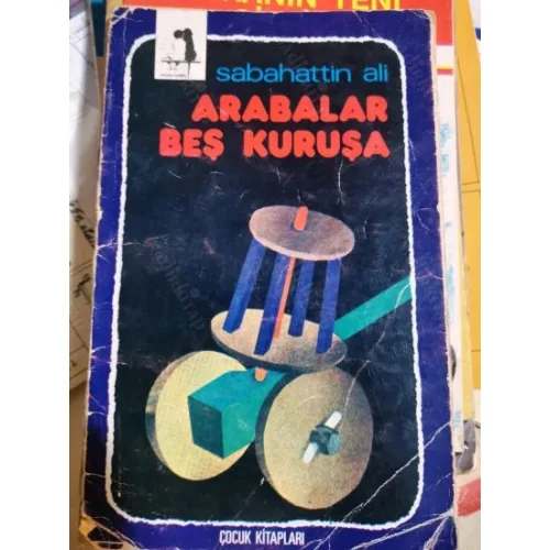 Arabalar Beş Kuruşa (Derleyen Erdal Öz Resimleyen Yıldız Aydemir, BKZ