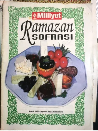 Milliyet Gazetesi nin Ramazan Sofrasi Sayı 1 1997 Çorbalar Salatalar Et Yemekleri Balık Sebzeler Hamur İşleri ve Pilavlar Tatlılar Pratik Bilgiler