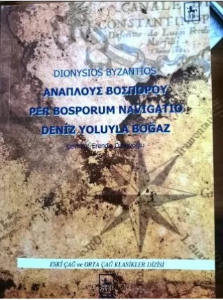 Deniz Yoluyla Boğaz ΑΝΑΠΛΟΥΣ ΒΟΣΠΟΡΟΥ Per Bosporum Navigatio Latince