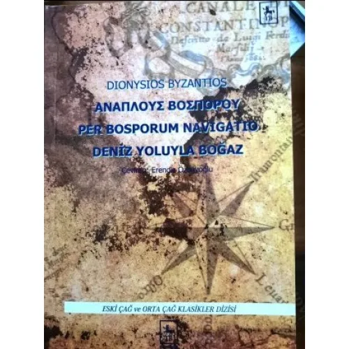 Deniz Yoluyla Boğaz ΑΝΑΠΛΟΥΣ ΒΟΣΠΟΡΟΥ Per Bosporum Navigatio Latince