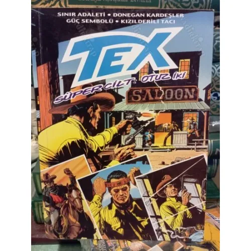 Tex (Teks) Maceraperest Çizgiler Süper Cilt 32 Sınır Adaleti * Donegan Kardeşler * Güç Sembolü * Kızılderili Tacı