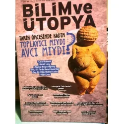 Bilim ve Ütopya 365 Tarih Öncesi KADIN, Zebra, İnsan Hayvan sözleşmesi, Mimar HAcı Alaeddin, Uzay yarışı ve Türk basını, Turhan Yörükan, Timurlu Rönes Bilim ve Ütopya 365 Tarih Öncesi KADIN, Zebra, İnsan Hayvan sözleşmesi, Mimar HAcı Alaeddin, Uzay yarışı ve Türk basını, Turhan Yörükan, Timurlu Rönes