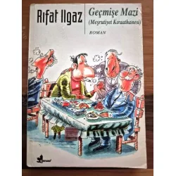 Geçmişe Mazi (Meşrutiyet Kıraathanesi) Geçmişe Mazi (Meşrutiyet Kıraathanesi)