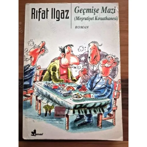 Geçmişe Mazi (Meşrutiyet Kıraathanesi)