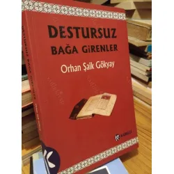 Destursuz Bağa Girenler Destursuz Bağa Girenler