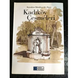 Kadıköy Çeşmeleri * Kaynaktan Mahalleye Ab-ı Hayat Ciltli Şömizli Kadıköy Çeşmeleri * Kaynaktan Mahalleye Ab-ı Hayat Ciltli Şömizli