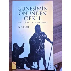 Güneşimin Önünden Çekil - Doğu ve Batı Güneşimin Önünden Çekil - Doğu ve Batı