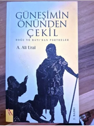 Güneşimin Önünden Çekil - Doğu ve Batı