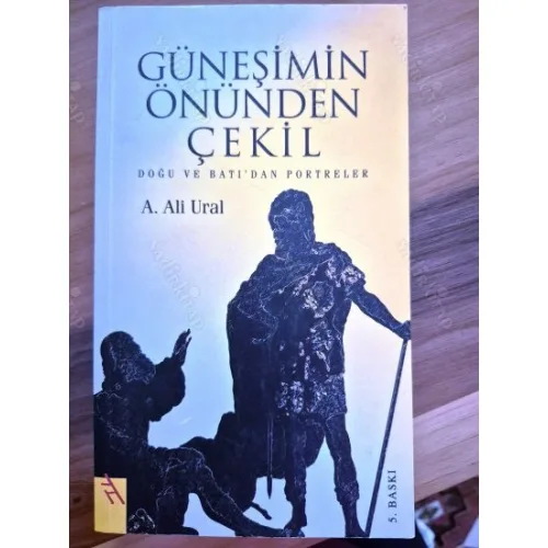 Güneşimin Önünden Çekil - Doğu ve Batı