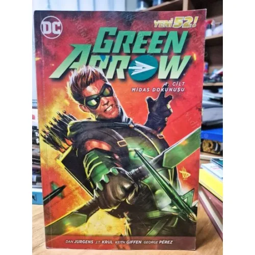 DC Green Arrow Midas Dokunuşu Cilt 1 (New 52!)