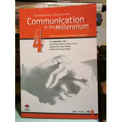 4th International Symposium Communication in the Millennium 4th International Symposium Communication in the Millennium
