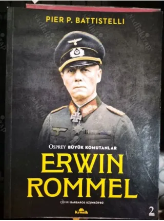 Erwin Rommel - Osprey Büyük Komutanlar