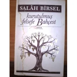 Kurutulmuş Felsefe Bahçesi (İmzalı İthaflı) Kurutulmuş Felsefe Bahçesi (İmzalı İthaflı)