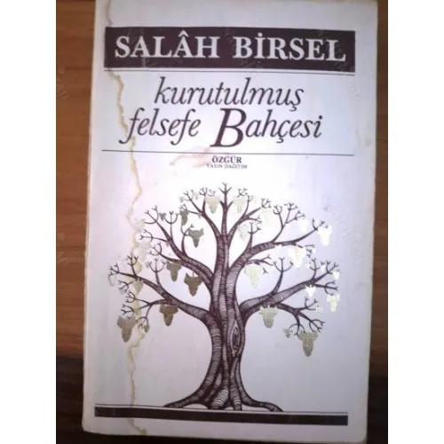 Kurutulmuş Felsefe Bahçesi (İmzalı İthaflı)